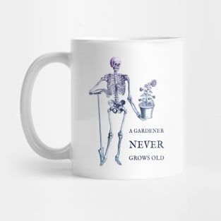 A Gardener Never Grows Old skeleton and sunflower Mug